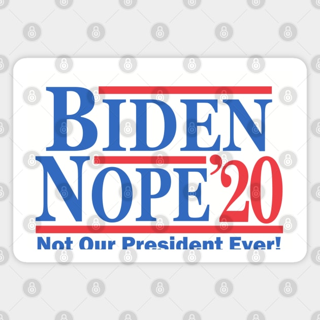 Biden Nope 2020 Magnet by Etopix